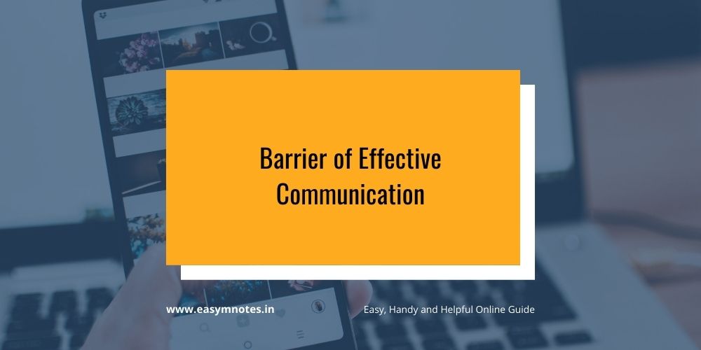 Barrier of Effective Communication